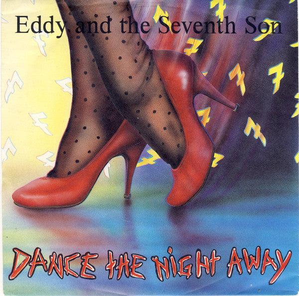 Eddy And The Seventh Son : Dance The Night Away (7", Single)