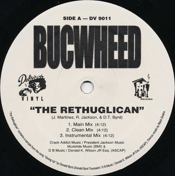 Bucwheed* : The Rethuglican / Kiss My Ass (12")