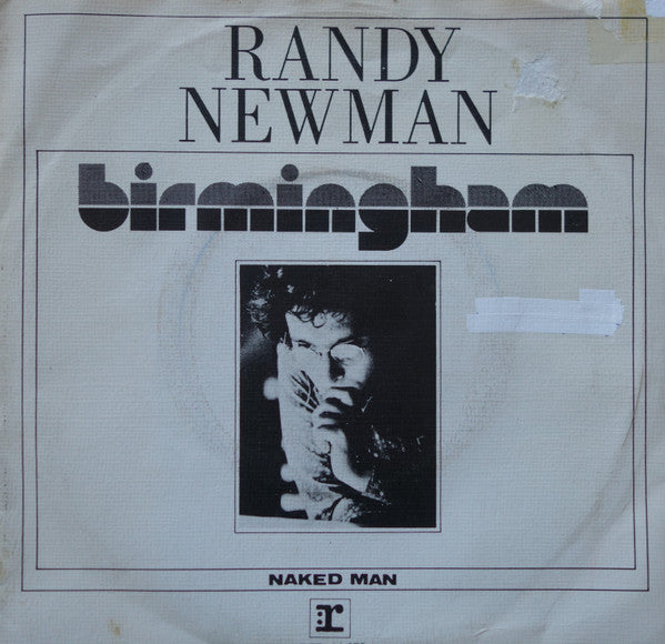 Randy Newman : Birmingham (7", Single)