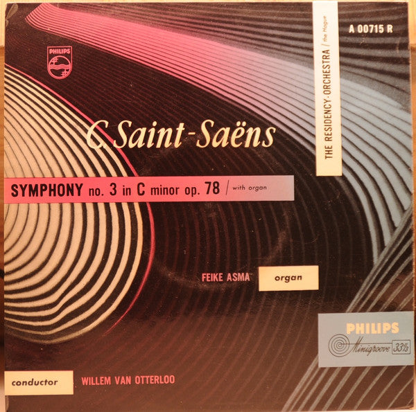 Camille Saint-Saëns, Residentie Orkest, Feike Asma, Willem Van Otterloo : Symphoy No. 3 In C Minor Op. 78 (10")