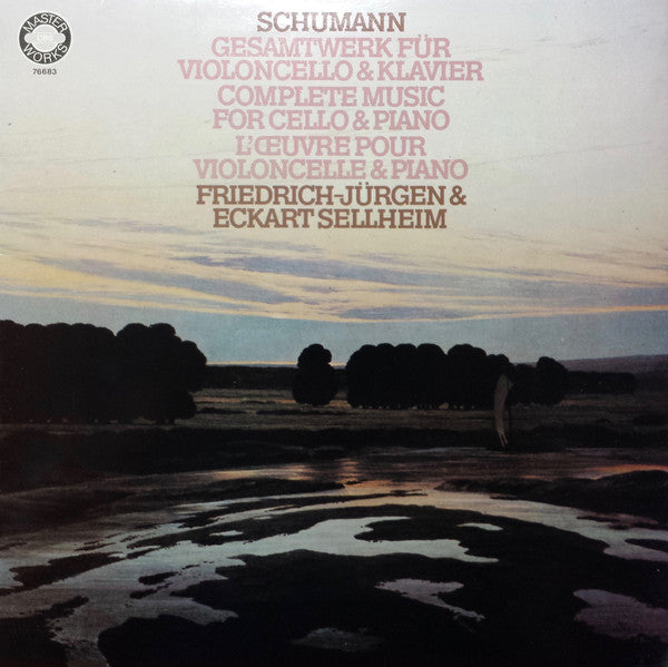 Robert Schumann, Friedrich-Jürgen Sellheim, Eckart Sellheim : Complete Music For Cello & Piano (LP)