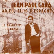 Jean Paul Cara : Adieu Fille D'Espagne (7", Single)