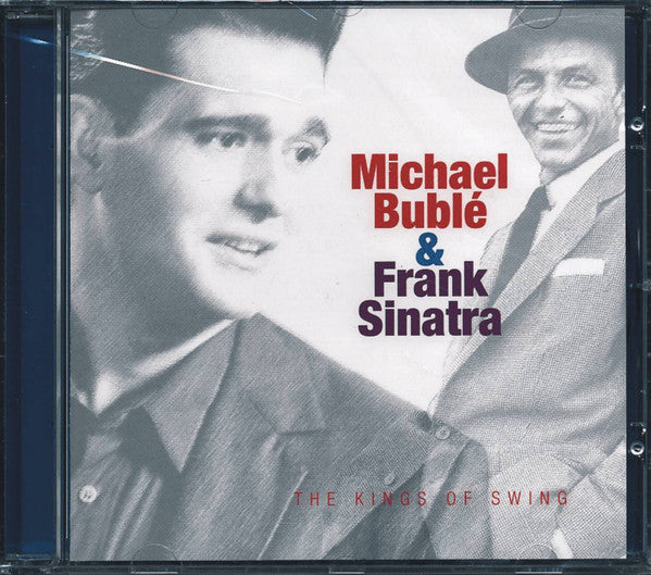 Michael Bublé & Frank Sinatra : The Kings Of Swing (CD, Comp)