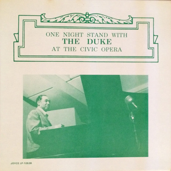 Duke Ellington : One Night Stand With The Duke At The Civic Opera - Part Two - Chicago, March 25, 1945 (LP)