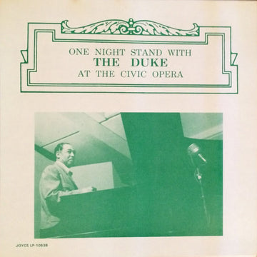 Duke Ellington : One Night Stand With The Duke At The Civic Opera - Part Two - Chicago, March 25, 1945 (LP)
