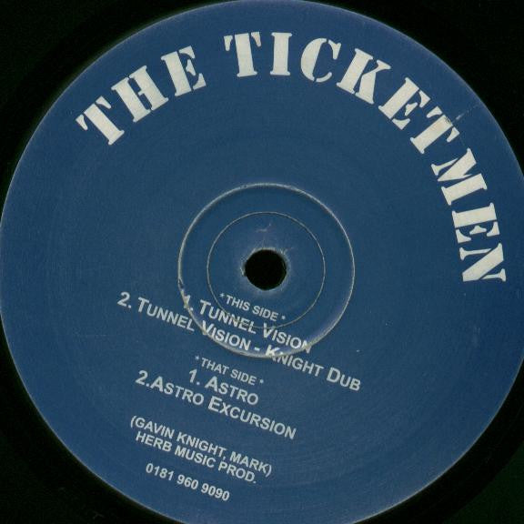 The Ticketmen : Tunnel Vision (12")