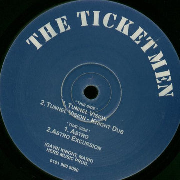 The Ticketmen : Tunnel Vision (12")