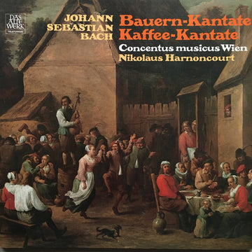 Johann Sebastian Bach - Concentus Musicus Wien, Nikolaus Harnoncourt : Bauern-Kantate, Kaffee-Kantate (LP, Album, RE, Gat)