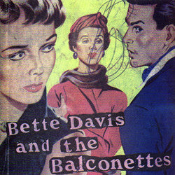 Bette Davis & The Balconettes : Paul Power T-Shirt (7", Single)