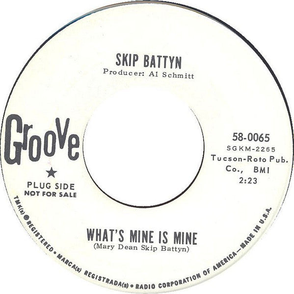 Skip Battin : What's Mine Is Mine / Ten Feet Tall (7", Promo)