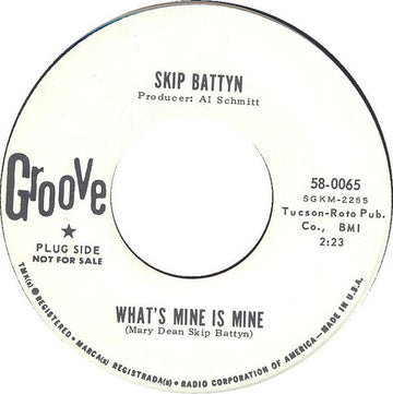 Skip Battin : What's Mine Is Mine / Ten Feet Tall (7", Promo)