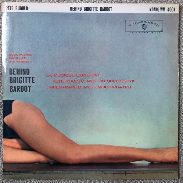 Pete Rugolo Orchestra : Behind Brigitte Bardot - Cool Sounds From Her Hot Scenes (LP, Comp, Mono, Gat)