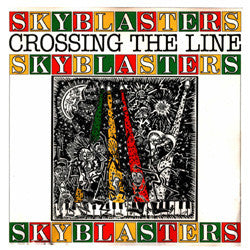 Skyblasters : Crossing The Line (LP, Album)