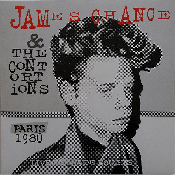James Chance & The Contortions : Live Aux Bains Douches (LP, Album, RE)