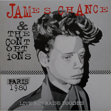 James Chance & The Contortions : Live Aux Bains Douches (LP, Album, RE)