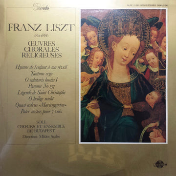 Franz Liszt, Magyar Állami Népi Együttes Ének- És Zenekara Direction: Szabó Miklós : Oeuvres Chorales Religieuses (LP)