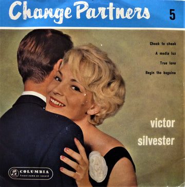 Victor Silvester and His Silver Strings : Change Partners Deel 5 (7", EP)