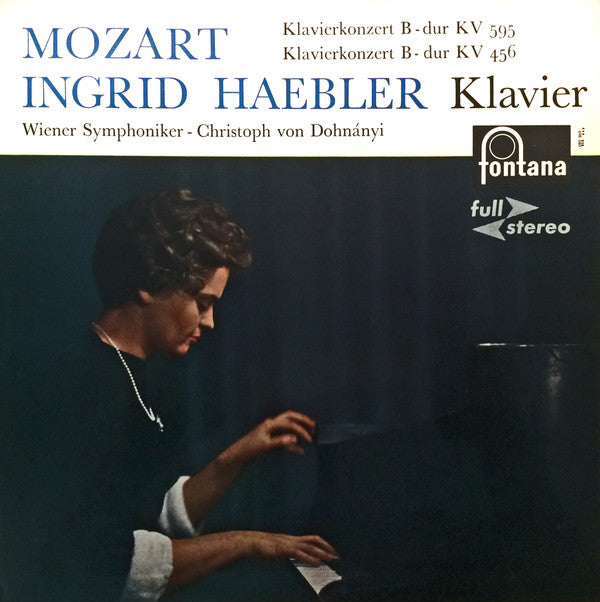 Wolfgang Amadeus Mozart - Ingrid Haebler, Wiener Symphoniker, Christoph von Dohnányi : Klavierkonzert B-Dur KV 595, Klavierkonzert B-Dur KV 456 (LP)