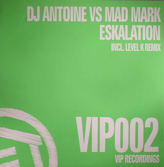 DJ Antoine vs. Mad Mark : Eskalation (12")