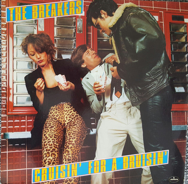 The Breakers (9) : Cruisin' For A Bruisin' (LP, Album)