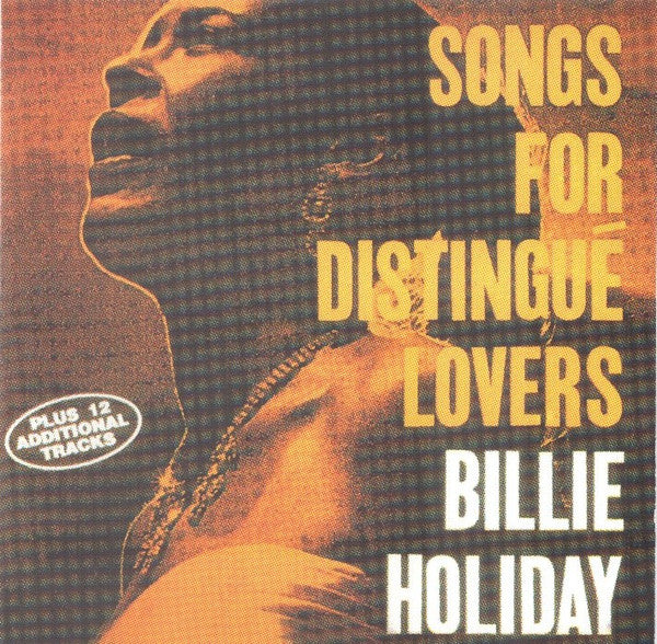 Billie Holiday : Songs For Distingué Lovers Plus Last Recording (CD, Album, Comp)