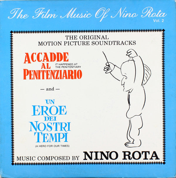 Nino Rota : Accadde Al Penitenziario = It Happened At The Penitentiary / Un Eroe Dei Nostri Tempi = A Hero For Our Times (The Original Motion Picture Soundtracks) (LP, Comp, Mono)