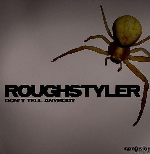 Roughstyler : Don't Tell Anybody (12")