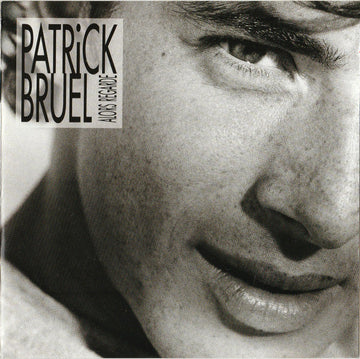 Patrick Bruel : Alors Regarde (CD, Album)