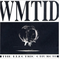 W.M.T.I.D. : The Electric Church (LP, Album, Comp)