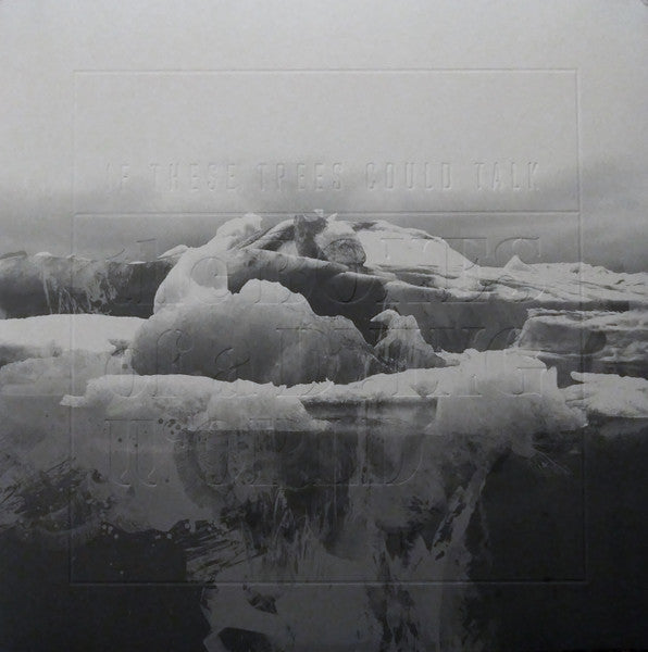 If These Trees Could Talk : The Bones Of A Dying World (LP + LP, S/Sided, Etch + Album, Dlx, Ltd, Num, Gre)