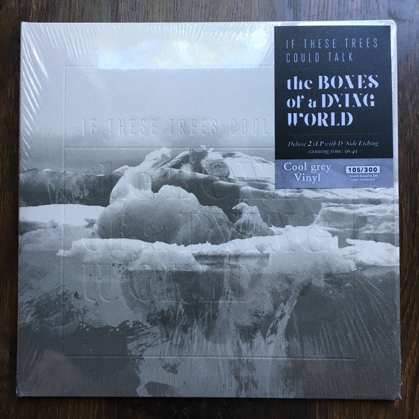 If These Trees Could Talk : The Bones Of A Dying World (LP + LP, S/Sided, Etch + Album, Dlx, Ltd, Num, Gre)