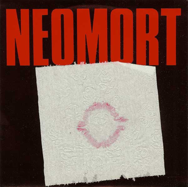 Neomort : The Best Things In Life (7", Yel)