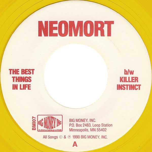 Neomort : The Best Things In Life (7", Yel)