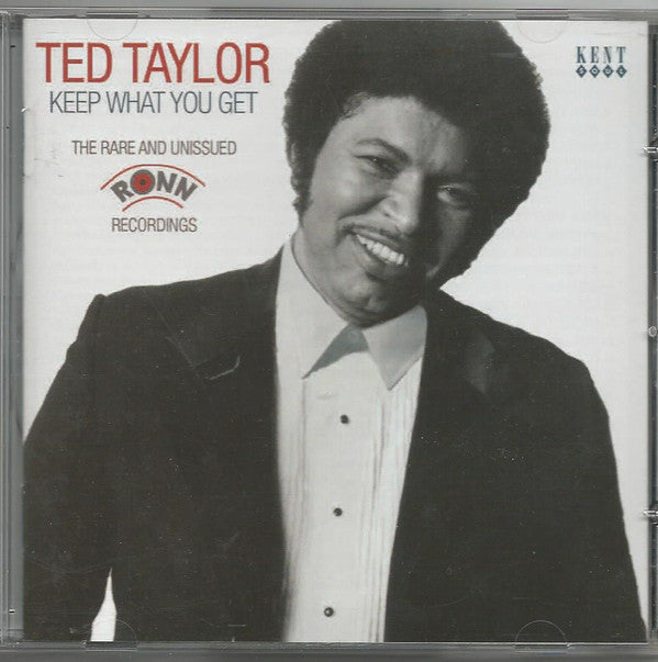 Ted Taylor, Little Johnny Taylor : Keep What You Get : The Rare And Unissued RONN Recordings  (CD, Comp, Mono)