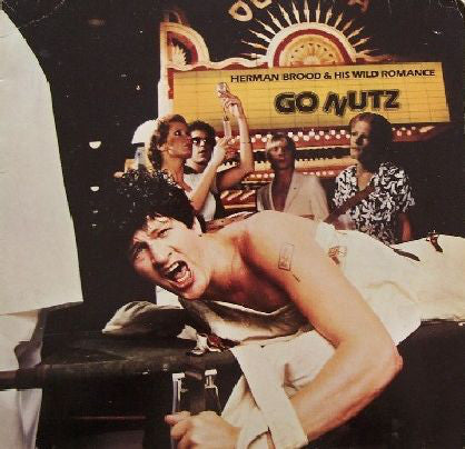 Herman Brood & His Wild Romance : Go Nutz (LP, Album)