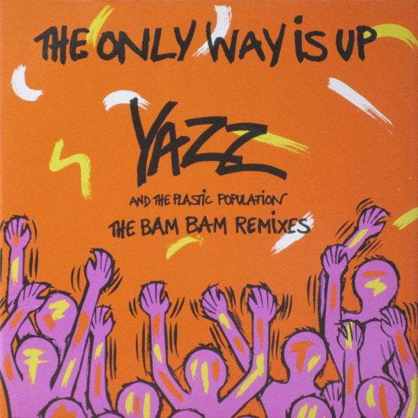 Yazz And The Plastic Population : The Only Way Is Up (The Bam Bam Remixes) (12")