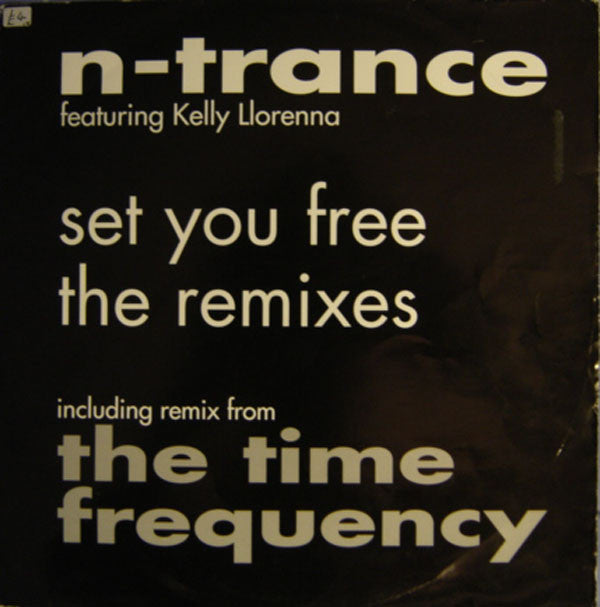 N-Trance Featuring Kelly Llorenna : Set You Free (The Remixes) (12")