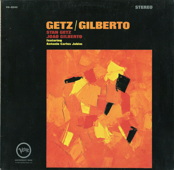 Stan Getz / João Gilberto Featuring Antonio Carlos Jobim : Getz / Gilberto (LP, Album, RE)