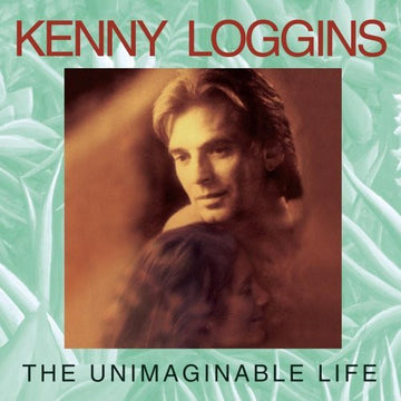 Kenny Loggins : The Unimaginable Life (HDCD, Album)