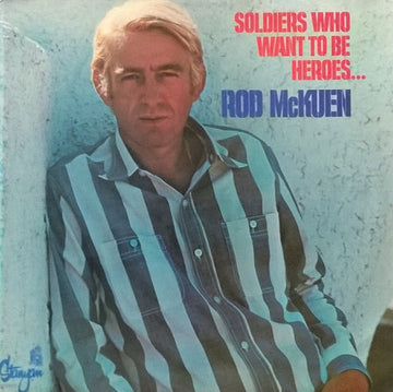 Rod McKuen : Soldiers Who Want To Be Heroes... (LP, Comp)