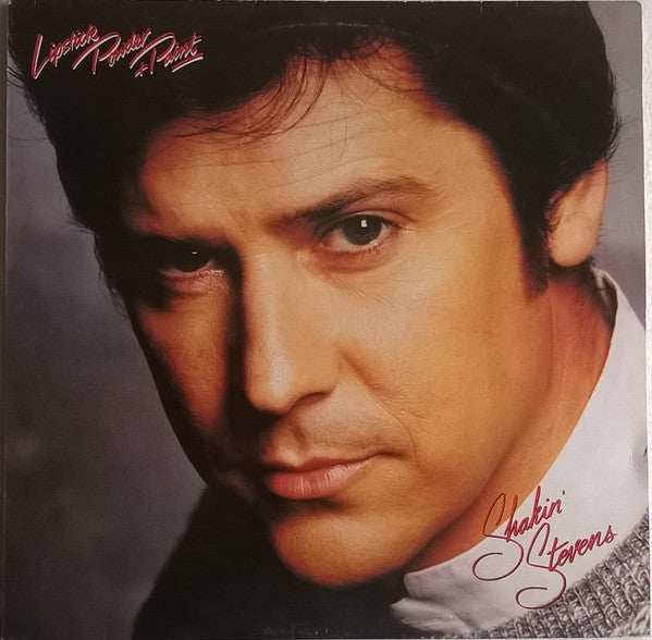 Shakin' Stevens : Lipstick Powder And Paint (LP, Album)