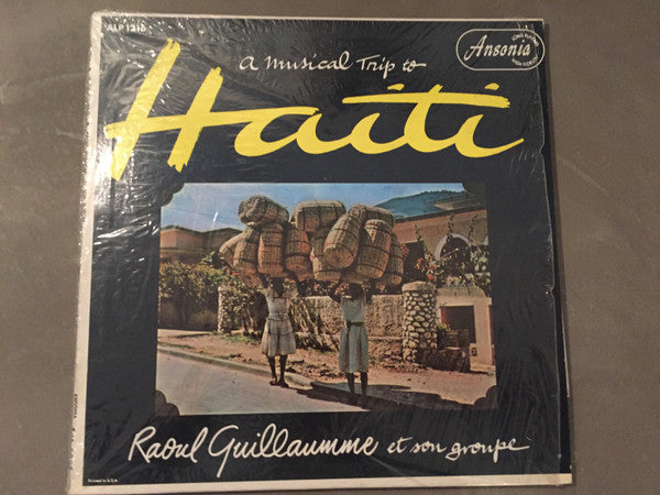 Raoul Guillaume Et Son Groupe : A Musical Trip To Haiti (LP)