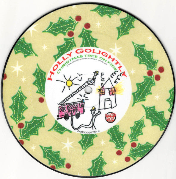 Holly Golightly : Christmas Tree On Fire (7", Single, Pic)