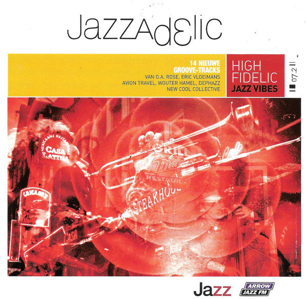 Various : Jazzadelic 07.2 High-Fidelic Jazz Vibes (CD, Comp, Promo)