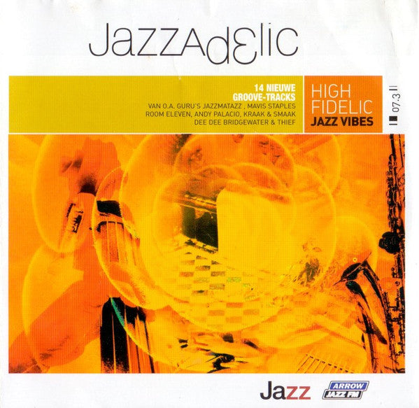 Various : Jazzadelic 07.3 High-Fidelic Jazz Vibes (CD, Comp, Promo)