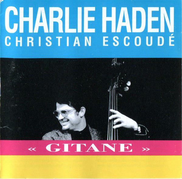 Charlie Haden & Christian Escoudé : Gitane (CD, Album, RE)