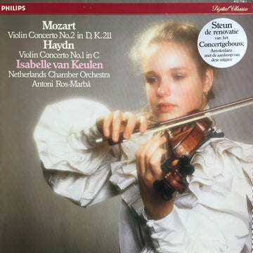 Wolfgang Amadeus Mozart / Joseph Haydn, Isabelle van Keulen, Netherlands Chamber Orchestra, Antoni Ros-Marbà : Violin Concerto No.2 In D, K.211 / Violin Concerto No.1 In C (LP, Album)