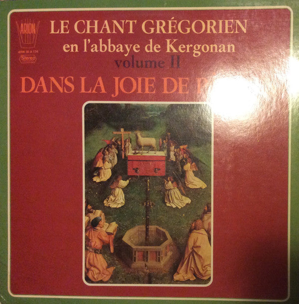 Chœur Des Moines De Kergonan : Le Chant Gregorien En L'Abbaye de Kergonan Volume II - Dans La Joie de Paques (LP, Album)