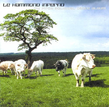 Le Hammond Inferno : My First Political Dance Album (CD, Album, Enh)