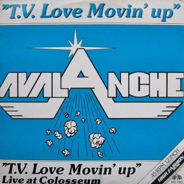 Avalanche (9) : T.V. Love Movin' Up (12")